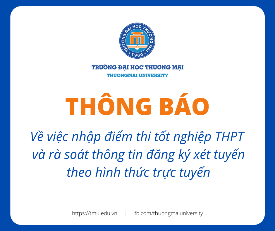 Thông báo về việc nhập điểm thi tốt nghiệp THPT và rà soát thông tin đăng ký xét tuyển theo hình thức trực tuyến