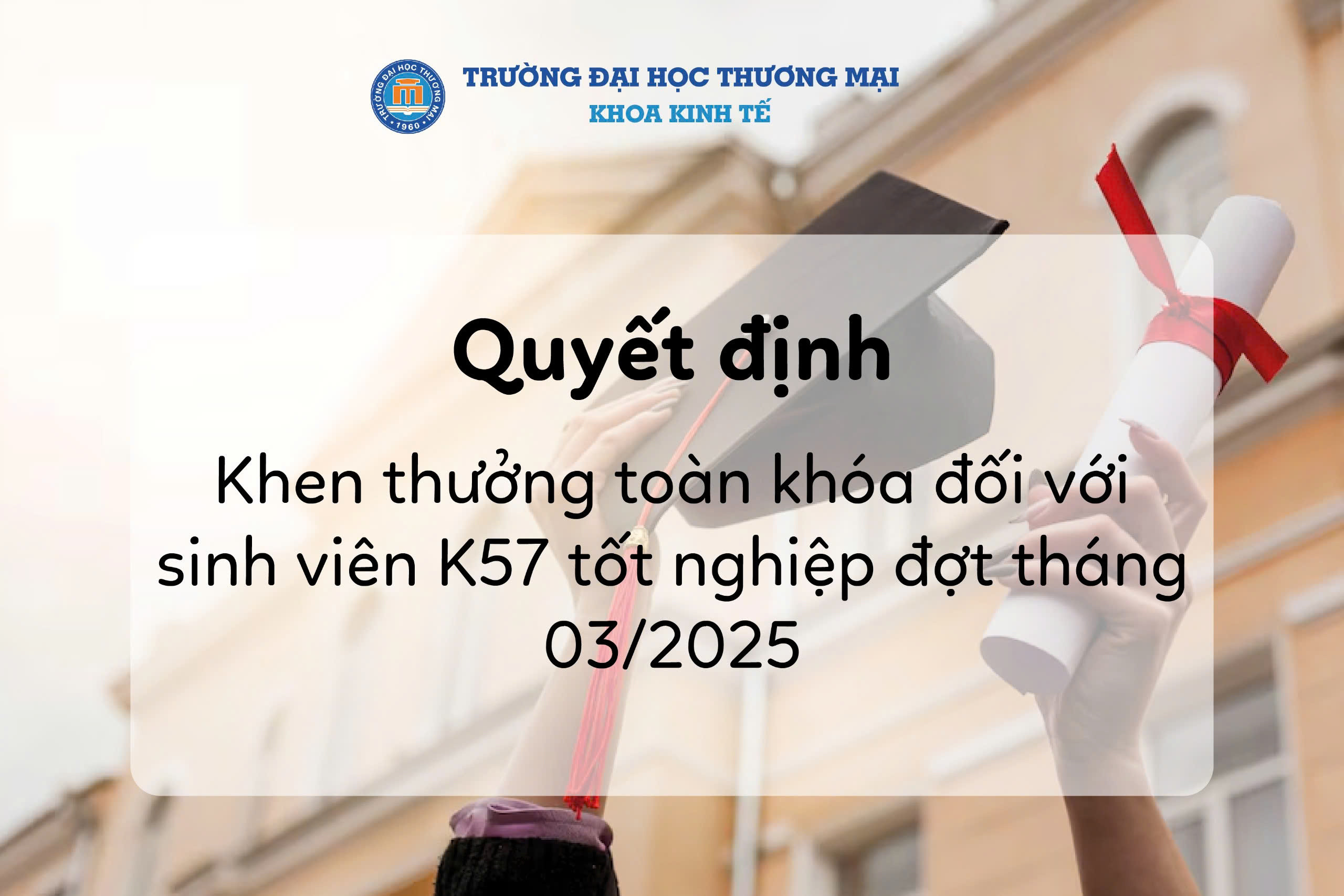 QUYẾT ĐỊNH KHEN THƯỞNG TOÀN KHOÁ ĐỐI VỚI SINH VIÊN TỐT NGHIỆP THÁNG 03/2025