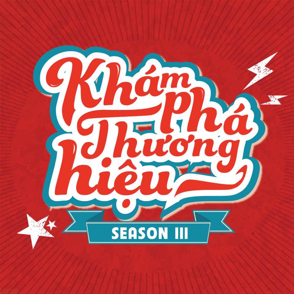 CHUNG KẾT CUỘC THI KHÁM PHÁ THƯƠNG HIỆU LẦN THỨ 3 NĂM 2017