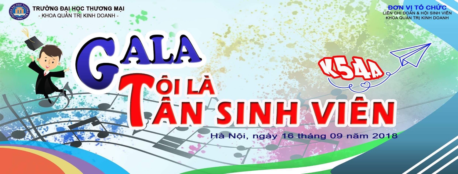 Gala "Tôi là tân sinh viên K54A"